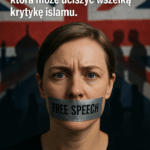 🧨 Czy krytyka islamu w UK stanie się przestępstwem? Labour szykuje cenzurę pod pretekstem walki z islamofobią!